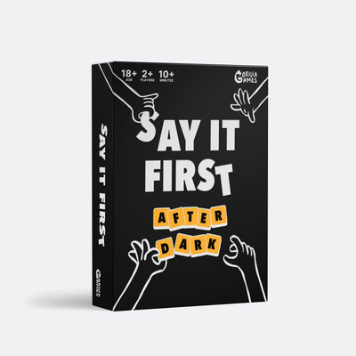 Say It First - After Dark